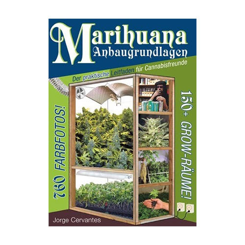 Marihuana Anbaugrundlagen / J. Cervantes